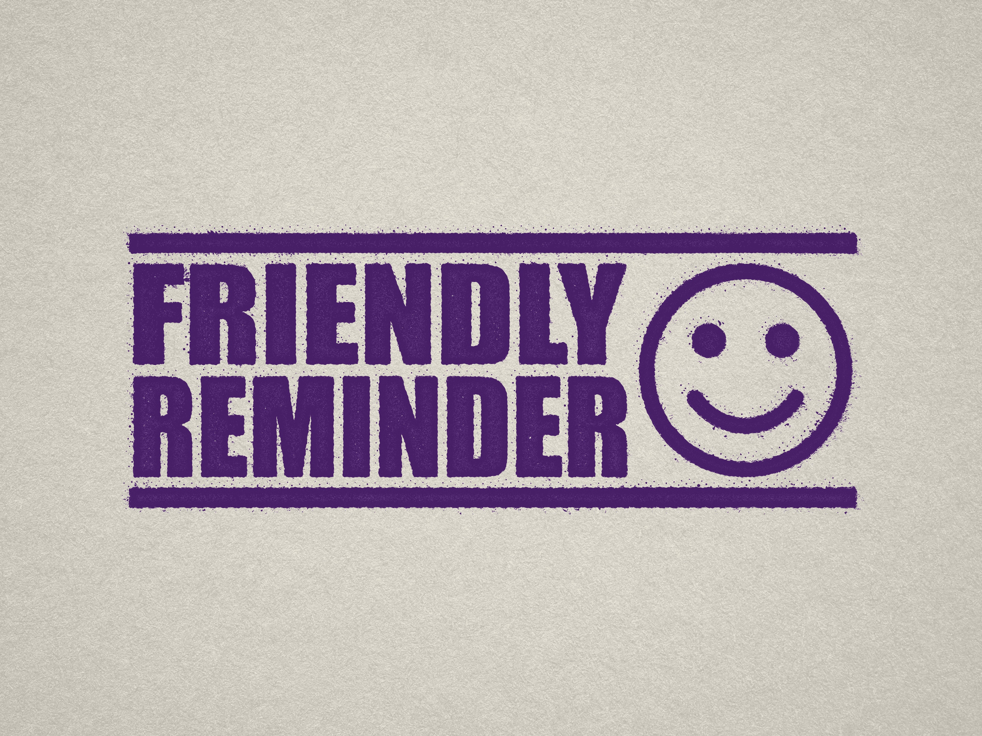friendly reminder stamp Violet Purple Ink