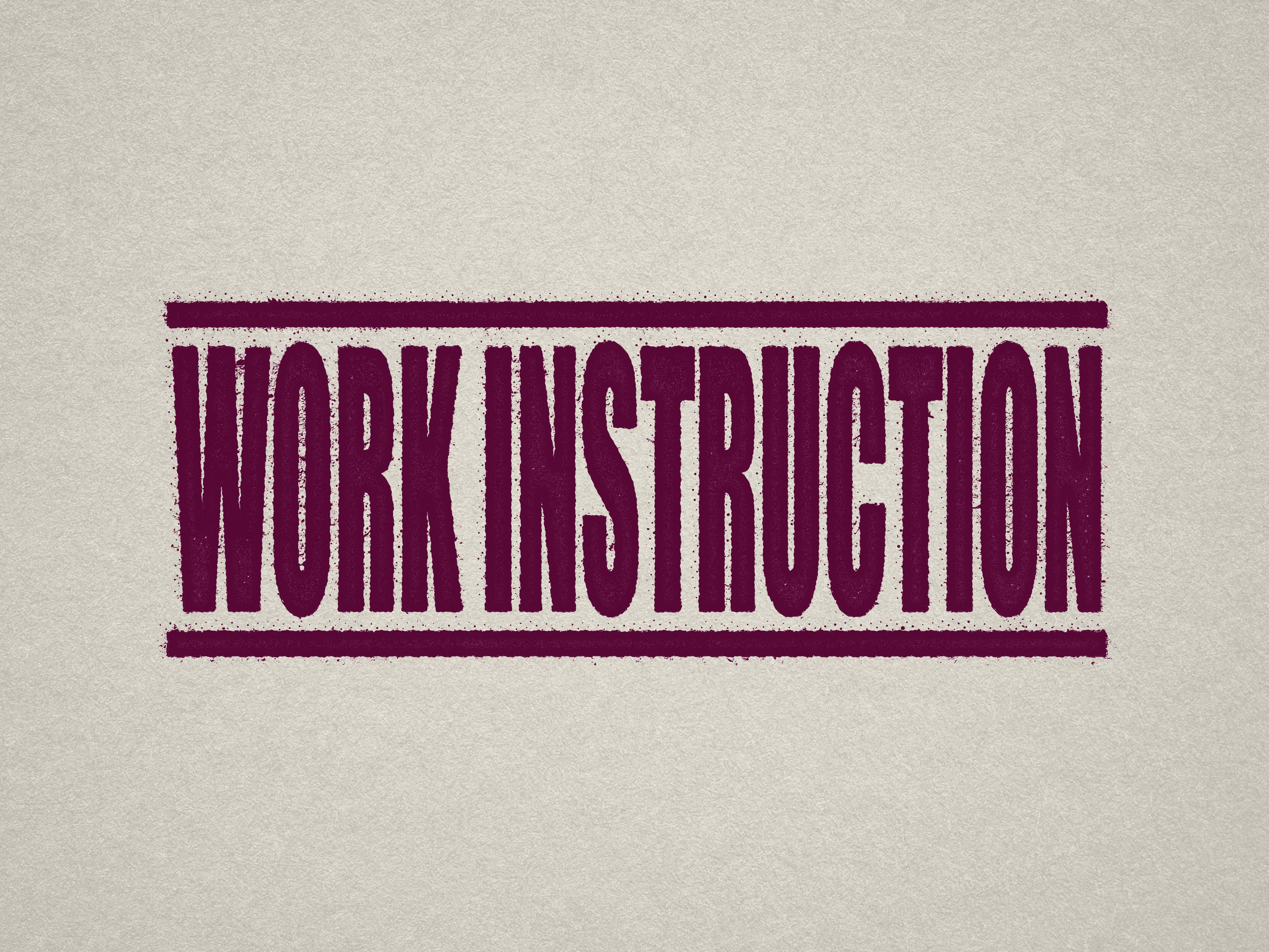 Maroon Work Instruction Stamp