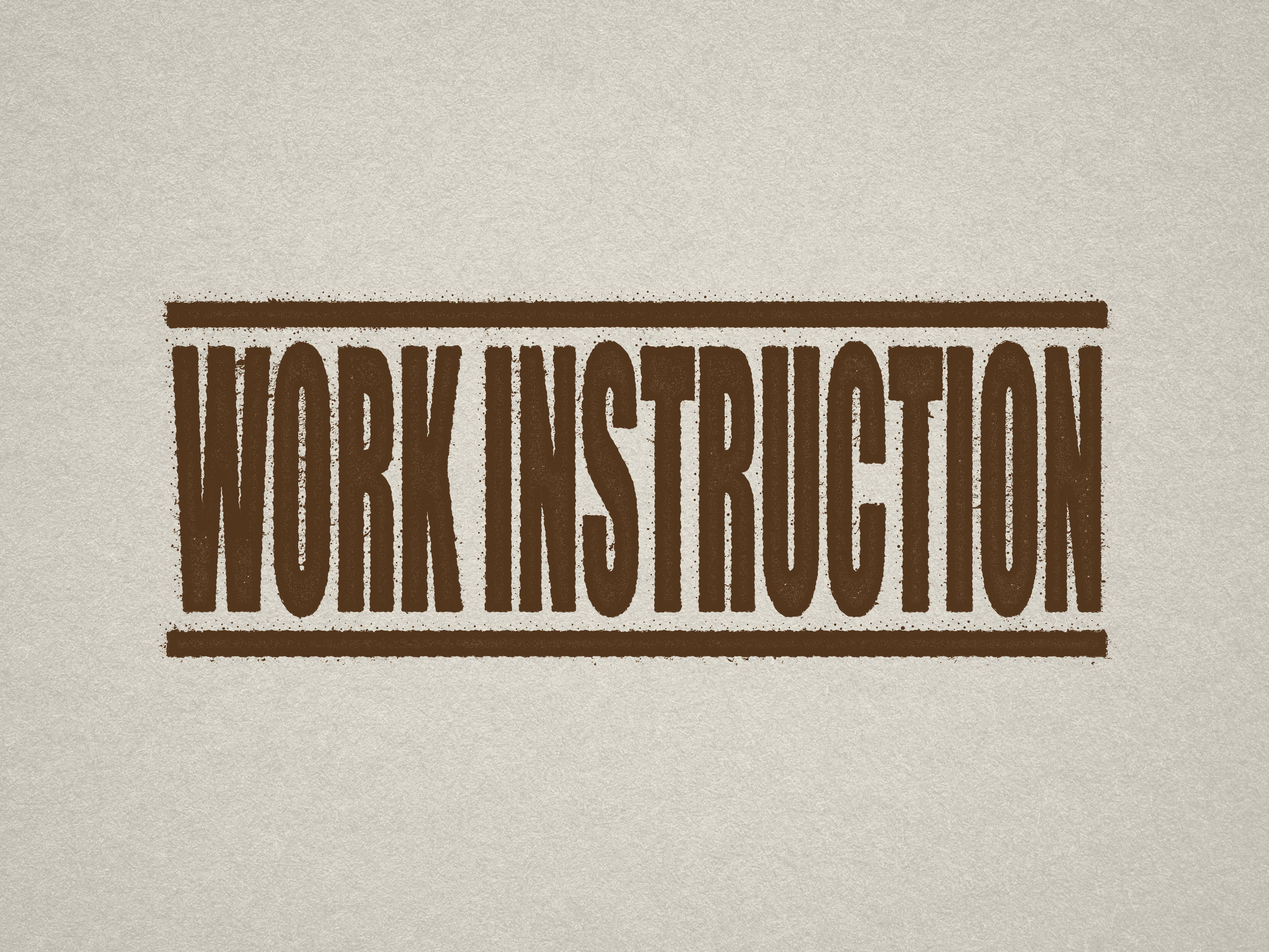 Brown Work Instruction Stamp
