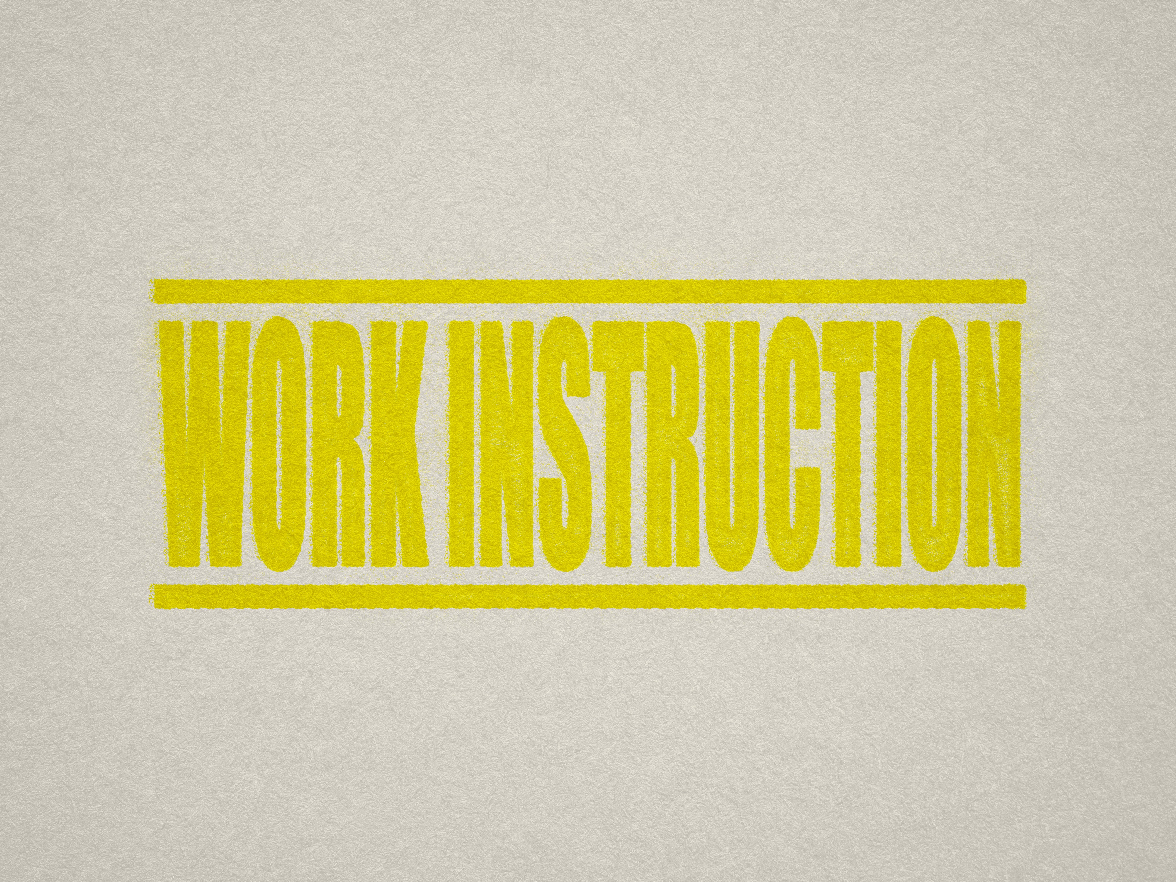 Yellow Work Instruction Stamp