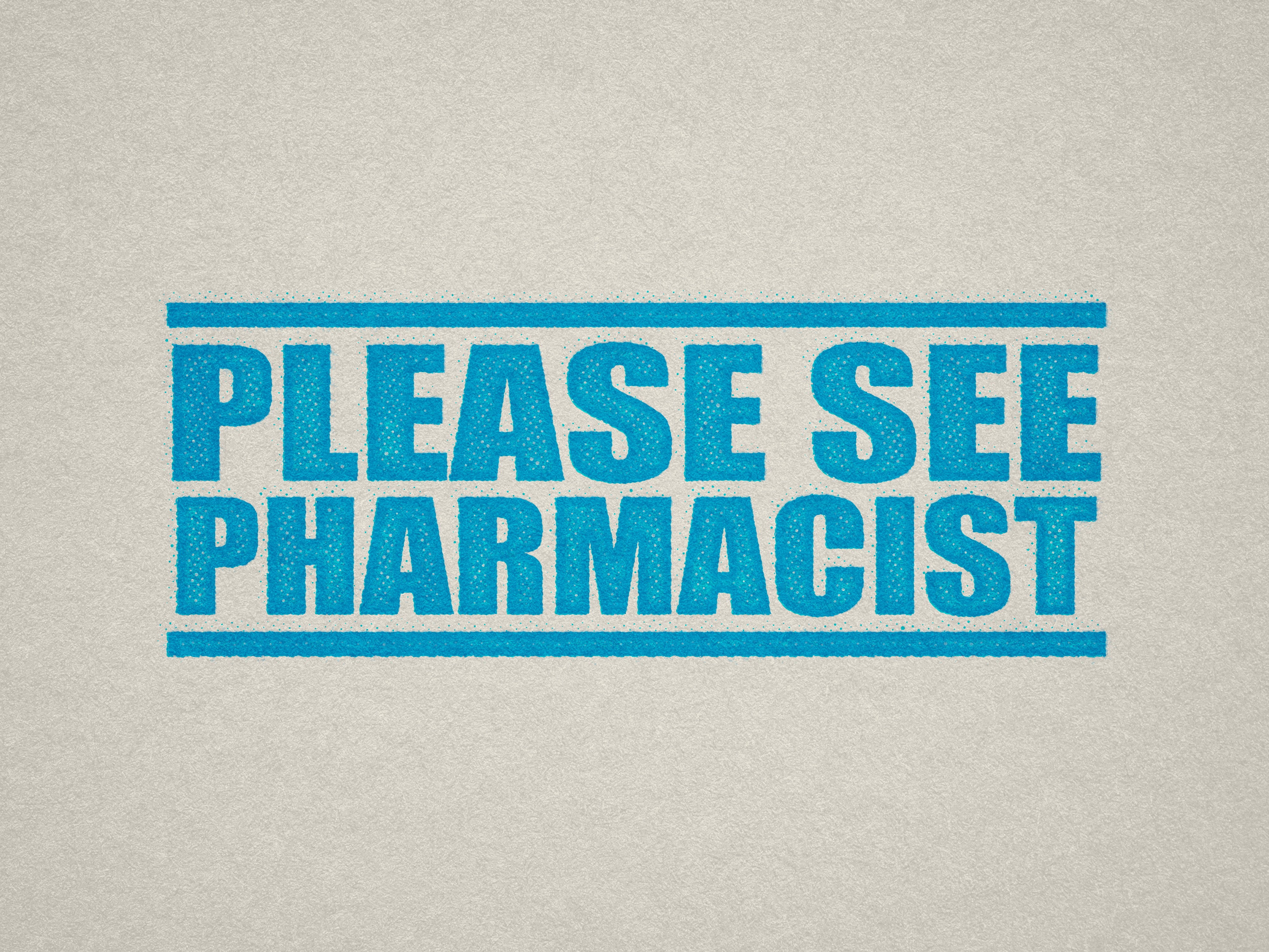 ink stamper 'PLEASE SEE PHARMACIST' design Turquoise ink