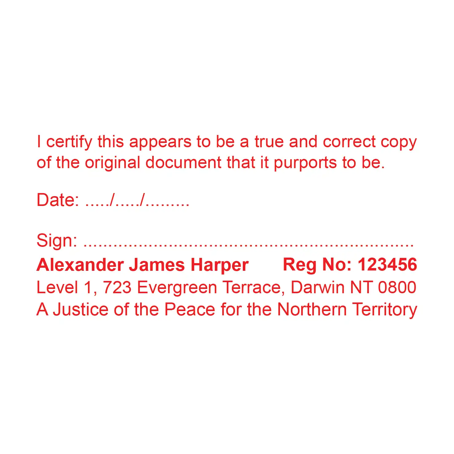 Red JP Rubber stamps, Large NT True copy with Name, Address, Registration, Title and true copy text