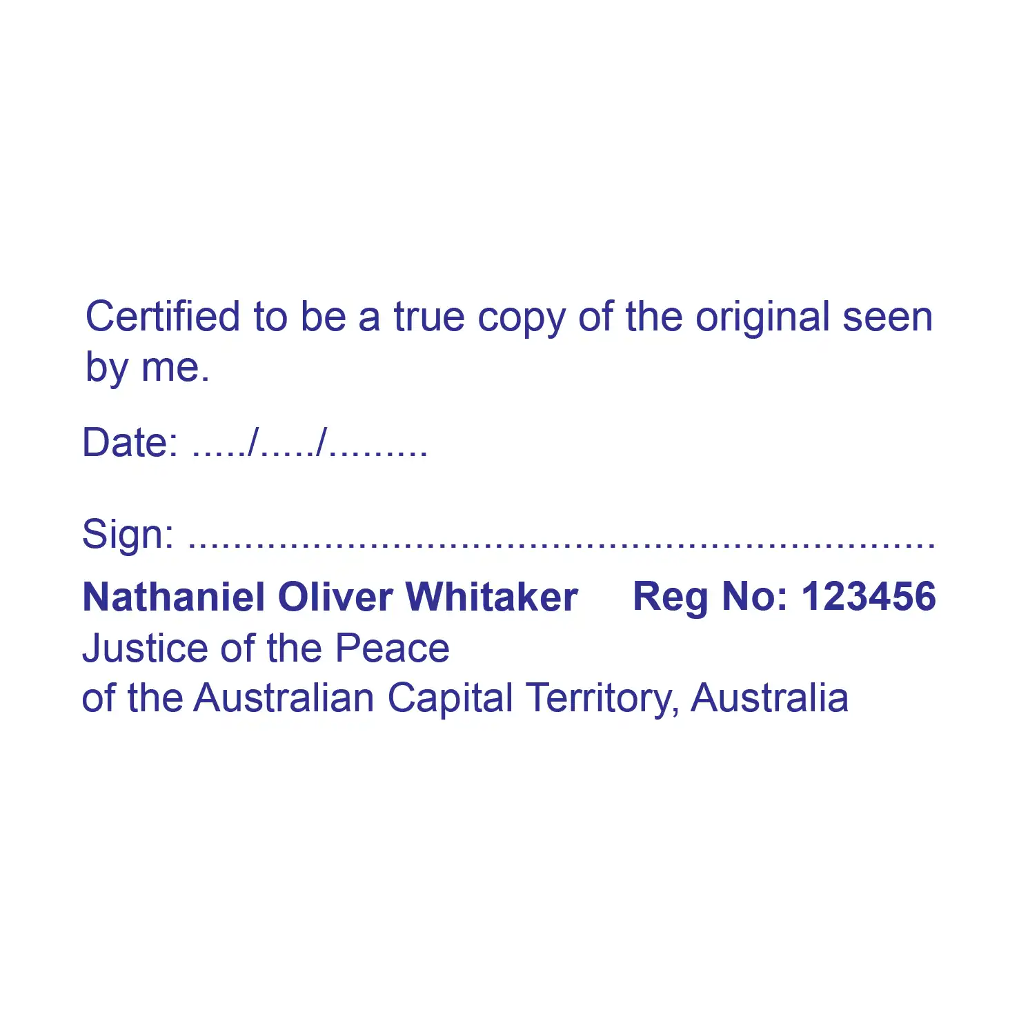 Self-inking ACT JP Stamps Large True copy with personal details Name, Registration number, Signature line and date