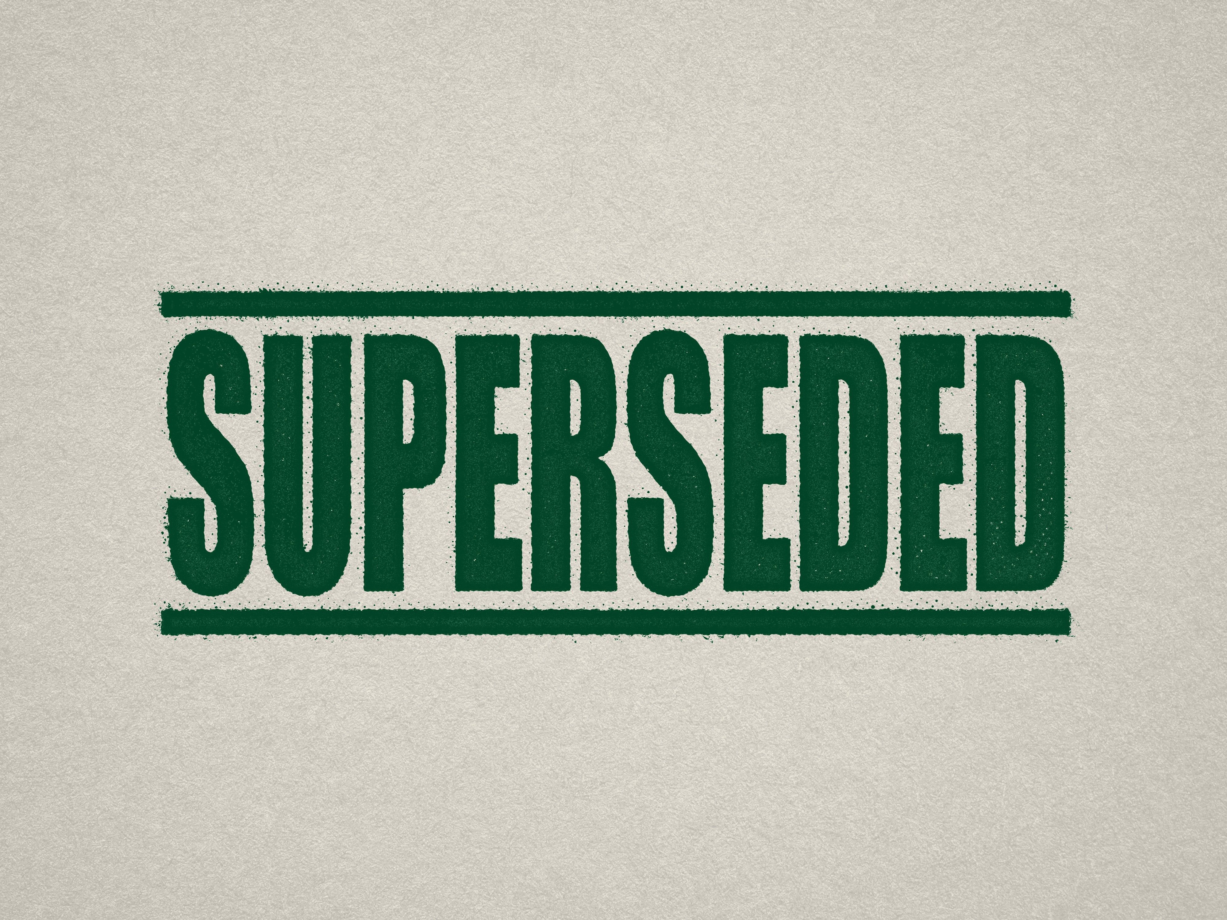 pre-designed rubber stamp Green ink "SUPERSEDED"