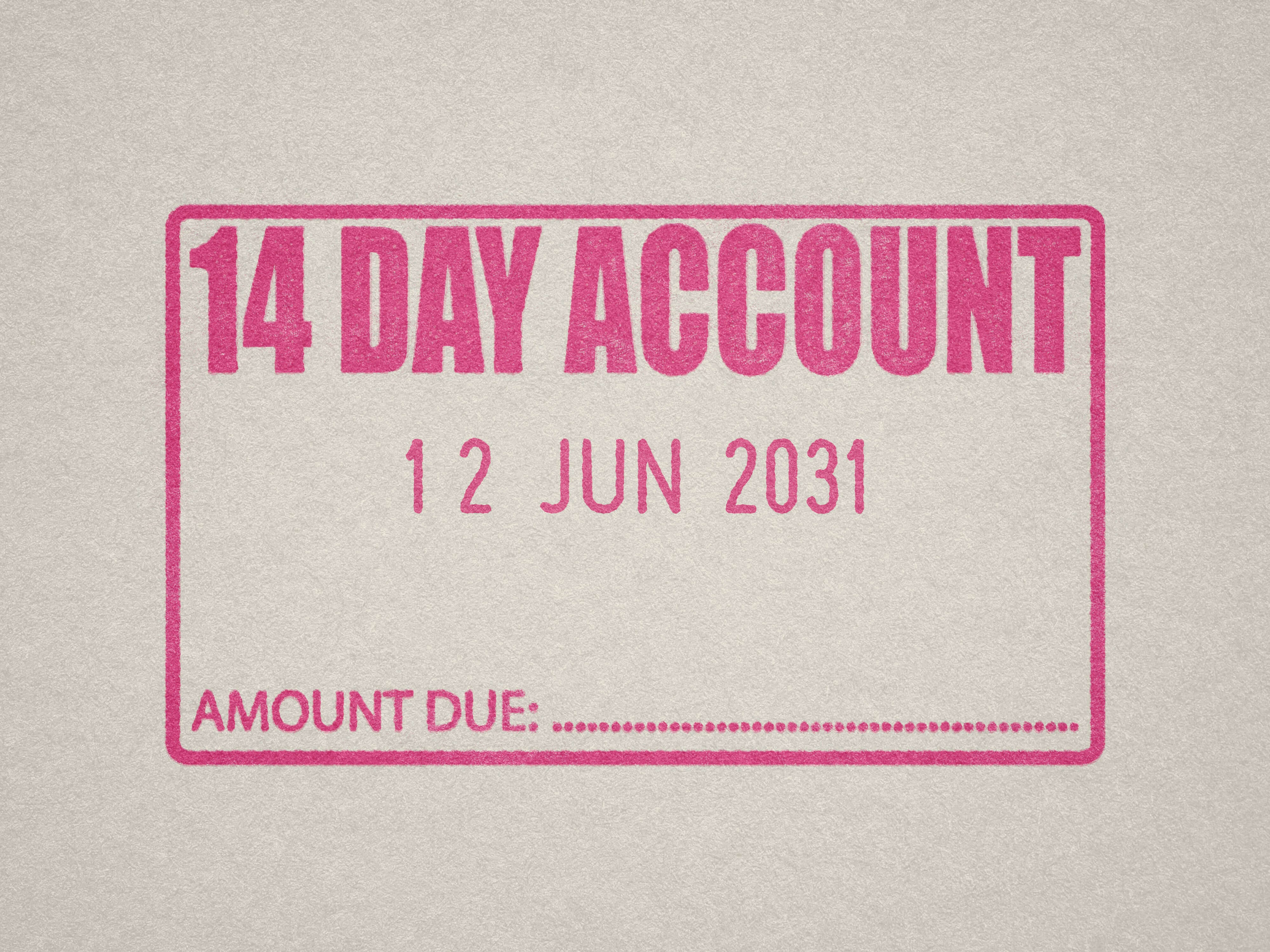 Pink ink stamp, 14 Day account Dater