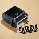 Black rubber stamp, stamped text 'Checked and Correct' off the shelf design 